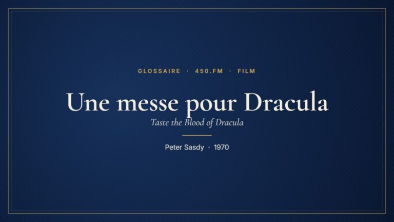 Une messe pour Dracula (Film) – Glossaire 450.fm