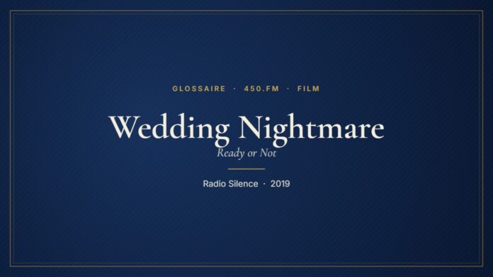 Wedding Nightmare (Film) – Glossaire 450.fm