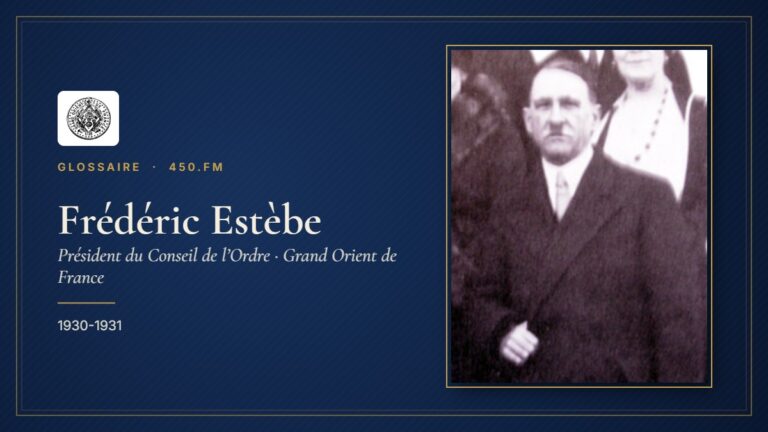 Frédéric Estèbe (Président du Conseil de l’Ordre du GODF) – Glossaire 450.fm