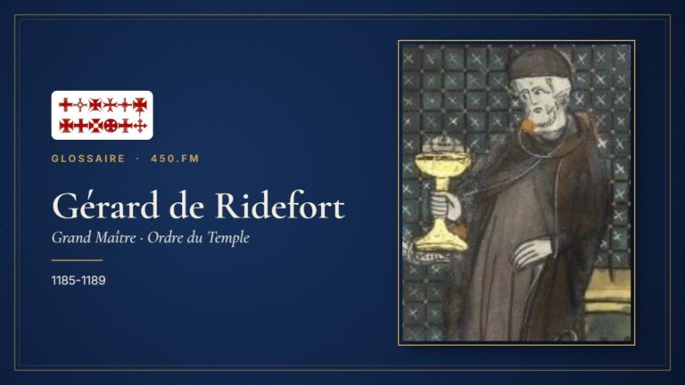 Gérard de Ridefort (Grand Maître du Temple) – Glossaire 450.fm