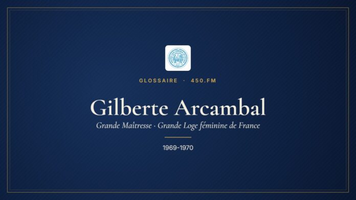 Gilberte Arcambal (Grande Maîtresse de la GLFF) – Glossaire 450.fm