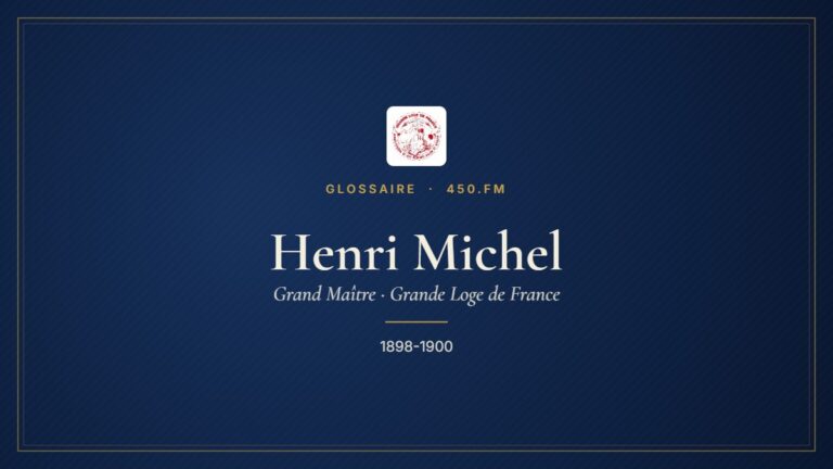 Henri Michel (Grand Maître de la GLDF) – Glossaire 450.fm