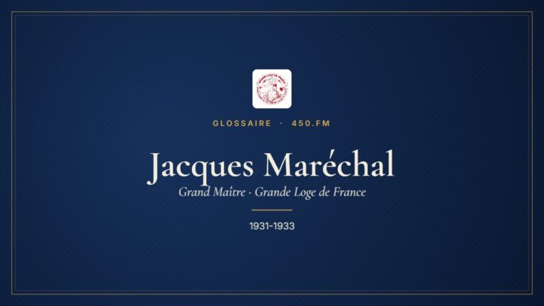 Jacques Maréchal (Grand Maître de la GLDF) – Glossaire 450.fm