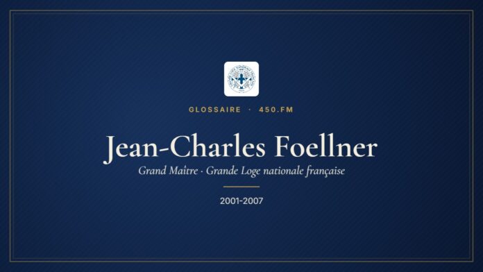 Jean-Charles Foellner (Grand Maître de la GLNF) – Glossaire 450.fm