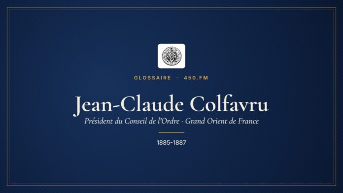 Jean-Claude Colfavru (Président du Conseil de l’Ordre du GODF) – Glossaire 450.fm