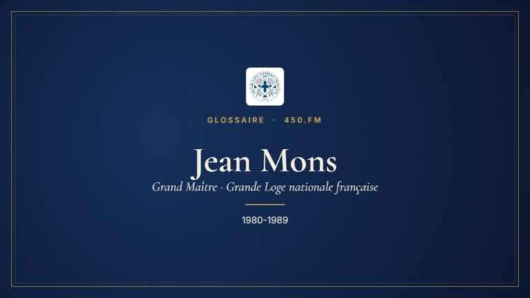 Jean Mons (Grand Maître de la GLNF) – Glossaire 450.fm