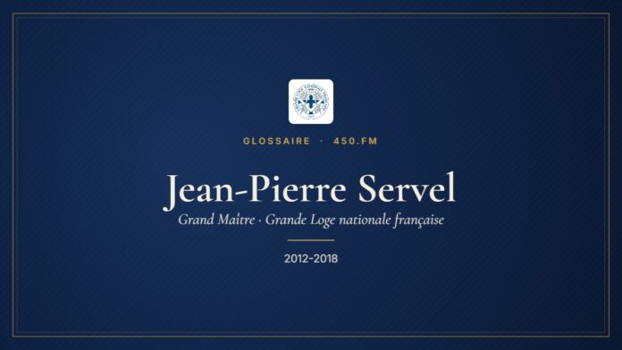 Jean-Pierre Servel (Grand Maître de la GLNF) – Glossaire 450.fm
