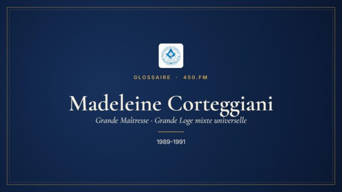 Madeleine Corteggiani (Grande Maîtresse de la GLMU) – Glossaire 450.fm