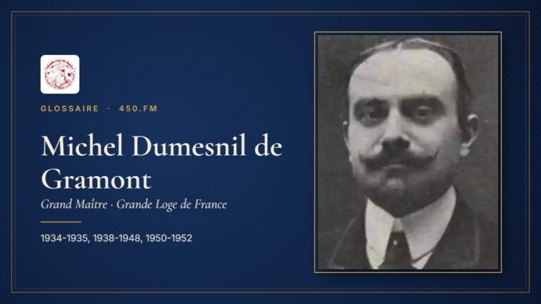 Michel Dumesnil de Gramont (Grand Maître de la GLDF) – Glossaire 450.fm