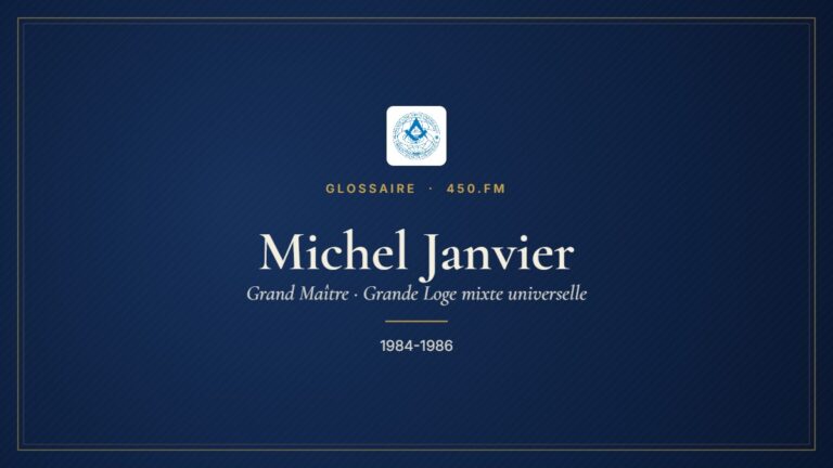 Michel Janvier (Grand Maître de la GLMU) – Glossaire 450.fm
