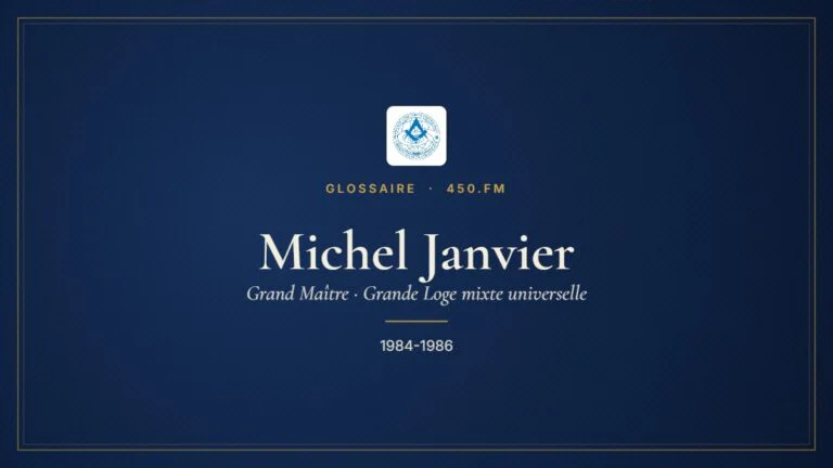 Michel Janvier (Grand Maître de la GLMU) – Glossaire 450.fm