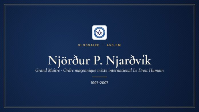Njörður P. Njarðvík (Grand Maître du Droit Humain) – Glossaire 450.fm