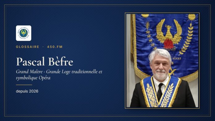 Pascal Bèfre (Grand Maître de la GLTSO) – Glossaire 450.fm