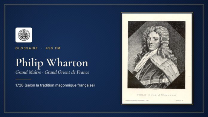 Philip Wharton (Grand Maître du GODF) – Glossaire 450.fm