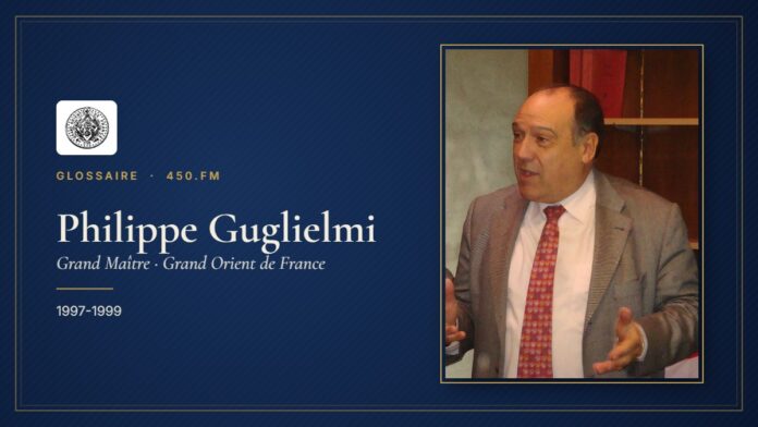 Philippe Guglielmi (Grand Maître du GODF) – Glossaire 450.fm