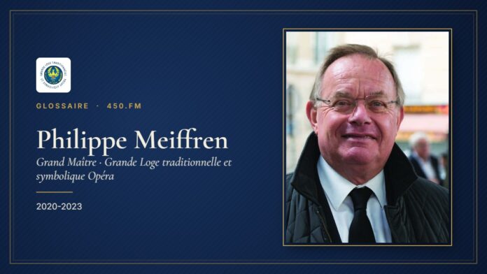 Philippe Meiffren (Grand Maître de la GLTSO) – Glossaire 450.fm