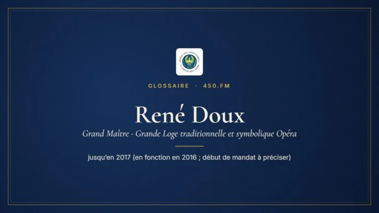 René Doux (Grand Maître de la GLTSO) – Glossaire 450.fm