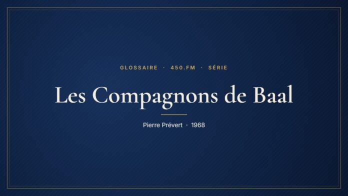 Les Compagnons de Baal (Série) – Glossaire 450.fm