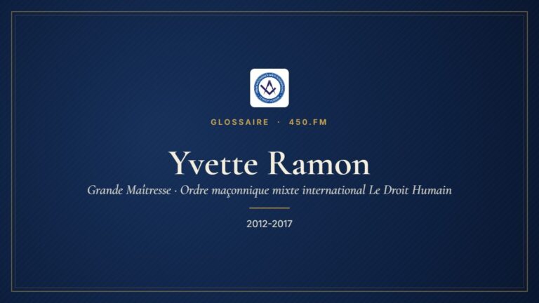 Yvette Ramon (Grande Maîtresse du Droit Humain) – Glossaire 450.fm