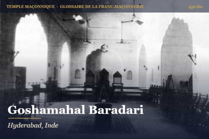 Goshamahal Baradari, Hyderabad – temple maçonnique – Glossaire de la franc-maçonnerie 450.fm