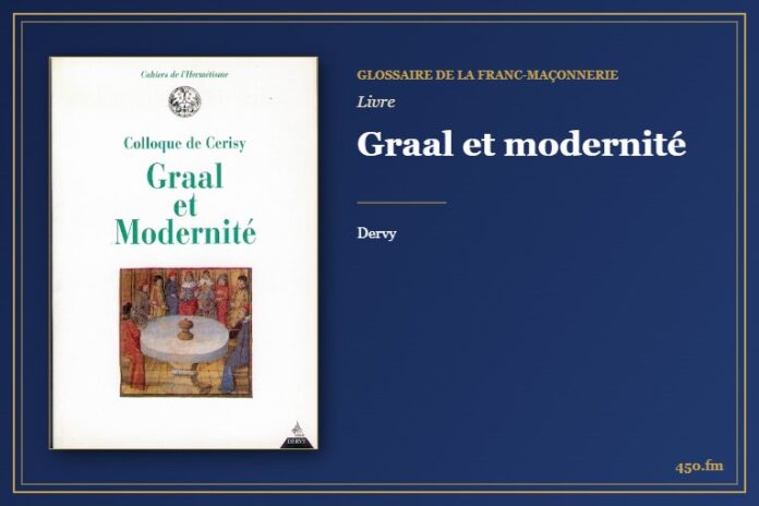 Graal et modernité (Livre) – Glossaire de la franc-maçonnerie 450.fm