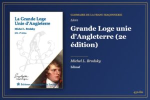 Grande Loge unie d’Angleterre (2e édition) (Livre) – Glossaire de la franc-maçonnerie 450.fm