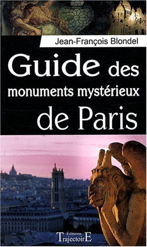 Couverture du livre Guide des monuments mystérieux de Paris