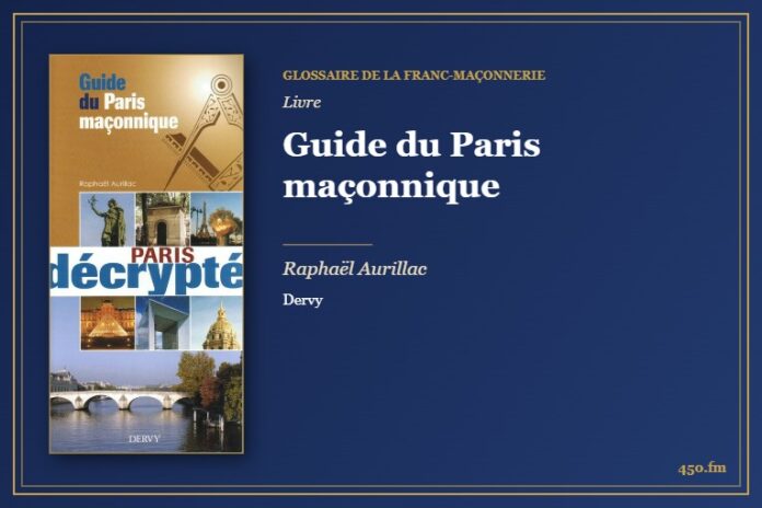 Guide du Paris maçonnique (Livre) – Glossaire de la franc-maçonnerie 450.fm
