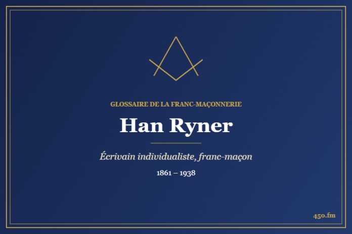 Han Ryner (Personnalité) – Glossaire de la franc-maçonnerie 450.fm