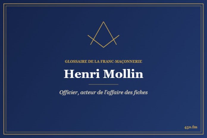 Henri Mollin (Personnalité) – Glossaire de la franc-maçonnerie 450.fm