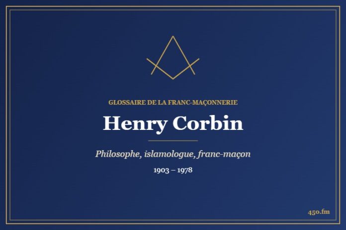 Henry Corbin (Personnalité) – Glossaire de la franc-maçonnerie 450.fm