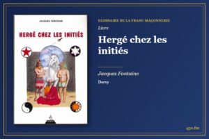 Hergé chez les initiés (Livre) – Glossaire de la franc-maçonnerie 450.fm