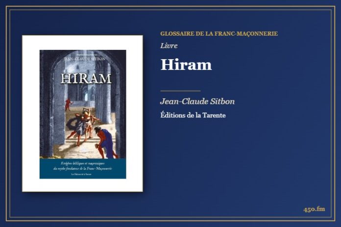 Hiram (Livre) – Glossaire de la franc-maçonnerie 450.fm