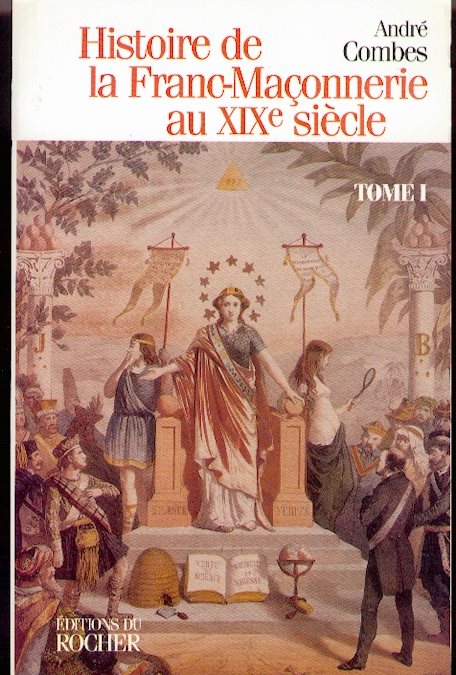 Couverture du livre Histoire de la franc-maçonnerie au XIXe siècle – Tome I