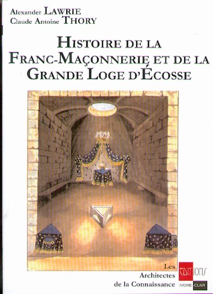 Couverture du livre Histoire de la franc-maçonnerie et de la Grande Loge d’Écosse
