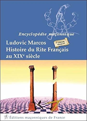 Couverture du livre Histoire du Rite Français au XIXe siècle