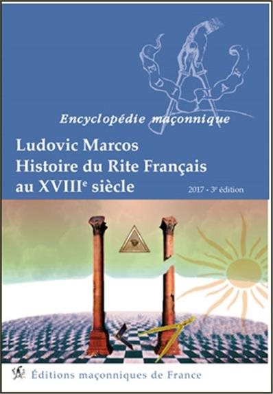 Couverture du livre Histoire du Rite Français au XVIIIe siècle (3e édition, 2017)