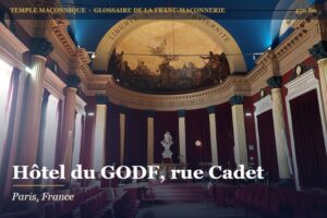 Hôtel du Grand Orient de France, rue Cadet, Paris – temple maçonnique – Glossaire de la franc-maçonnerie 450.fm