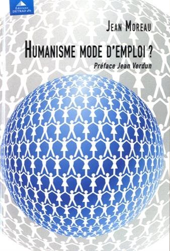 Couverture du livre Humanisme, mode d’emploi&nbsp;?