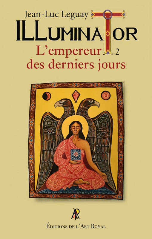 Couverture du livre Illuminator 2 – L’empereur des derniers jours