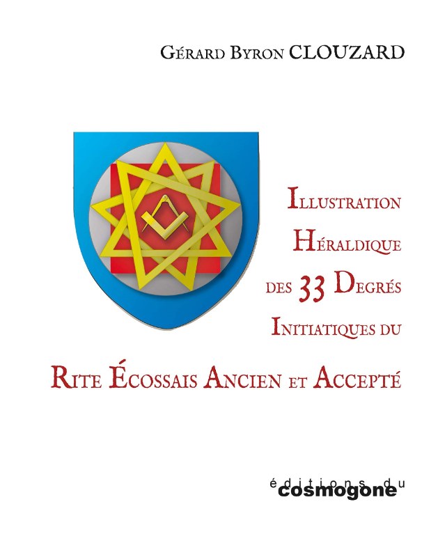 Couverture du livre Illustration héraldique des 33 degrés initiatiques