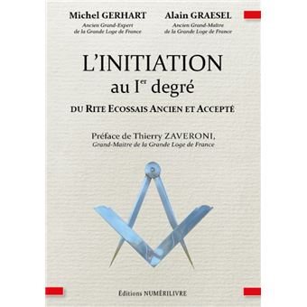 Couverture du livre Initiation au premier degré du Rite Écossais Ancien et Accepté