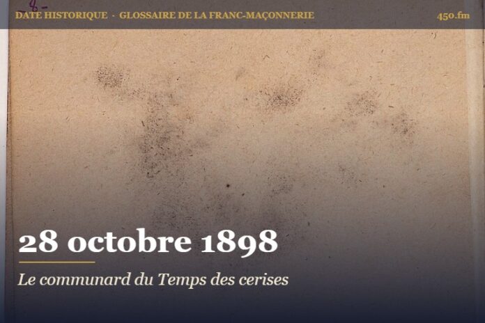 Initiation de Jean-Baptiste Clément à la loge Les Rénovateurs de Clichy, 28 octobre 1898 – date historique de la franc-maçonnerie – 450.fm