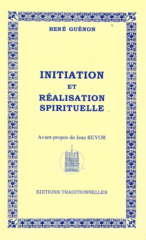 Couverture du livre Initiation et réalisation spirituelle
