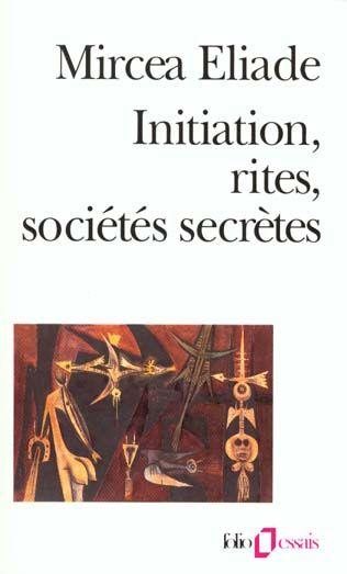Couverture du livre Initiation, rites, sociétés secrètes