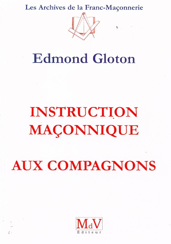 Couverture du livre Instruction maçonnique aux Compagnons
