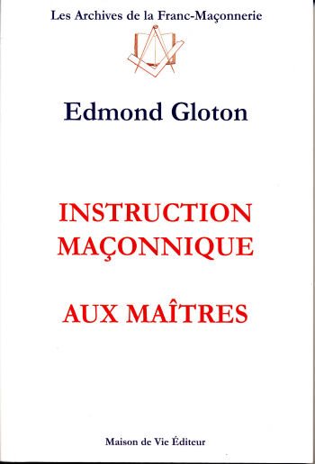 Couverture du livre Instruction maçonnique aux Maîtres