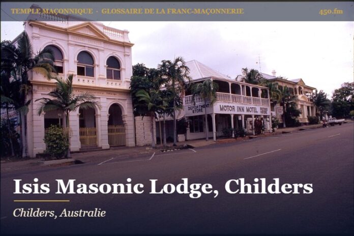 Isis Masonic Lodge, Childers – temple maçonnique – Glossaire de la franc-maçonnerie 450.fm