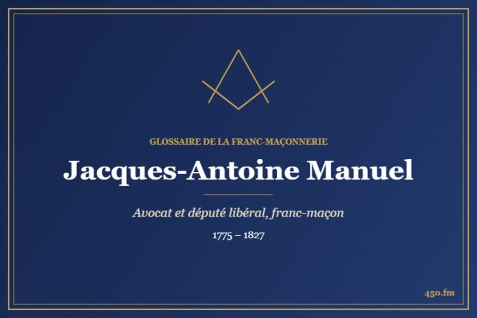 Jacques-Antoine Manuel (Personnalité) – Glossaire de la franc-maçonnerie 450.fm