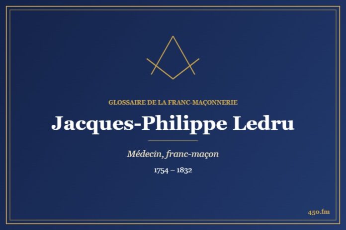 Jacques-Philippe Ledru (Personnalité) – Glossaire de la franc-maçonnerie 450.fm